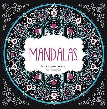 Mandalas. Patrones para colorear | 9788467737448 | Susaeta, Equipo