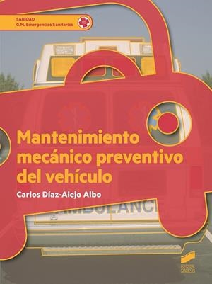 Mantenimiento mecánico preventivo del vehículo | 9788491711650 | Díaz-Alejo Albo, Carlos