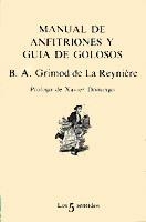 Manual de anfitriones y guía de golosos | 9788472238039 | Grimond de la Reynière, A.B.L.