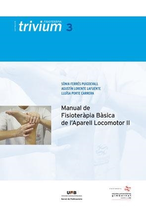 Manual de Fisioteràpia Bàsica de l’Aparell Locomotor II | 9788449026201 | Ferrés Puigdevall, Sònia;Lorente Lafuente, Agustín;Porte Carrera, Lluïsa