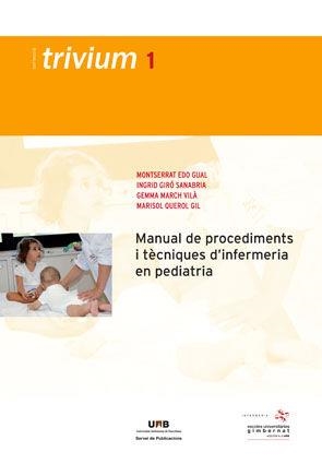 Manual de procediments i tècniques d’infermeria en pediatria | 9788449026072 | Edo Gual, Montserrat;Giró Sanabria, Ingrid;March Vilà, Gemma;Querol Gil, Marisol