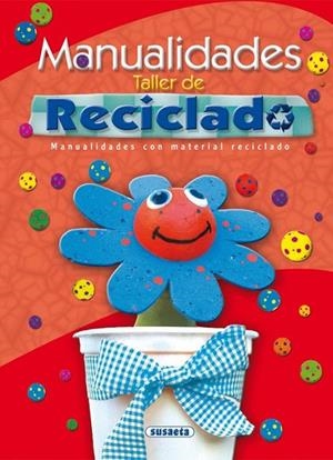 Manualidades. Taller de reciclado | 9788467701203 | Ronzoni, Diego