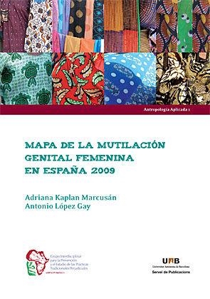 Mapa de la mutilación genital femenina en España 2009 | 9788449026263 | Kaplan Marcusán, Adriana;López Gay, Antonio