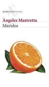 Maridos | 9788432212444 | Mastretta, Ángeles