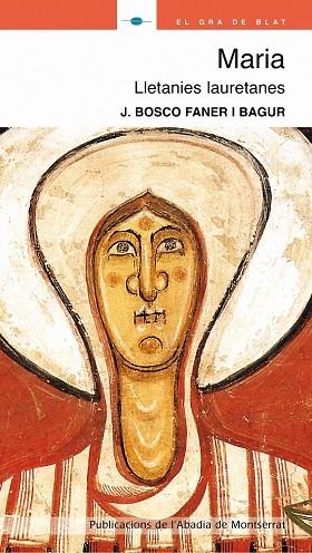 Maria. Lletanies lauretanes | 9788498831931 | Faner i Bagur, J. Bosco