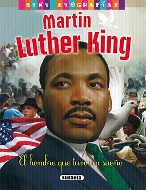 Martin Luther King. El hombre que tuvo un sueño | 9788467760200 | Morán, José