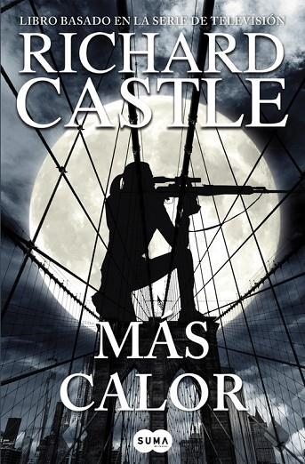 Más calor (Serie Castle 8) | 9788491290506 | Richard Castle