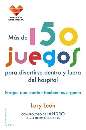 Más de 150 juegos para divertirse dentro y fuera del hospital | 9788408154822 | León, Lary