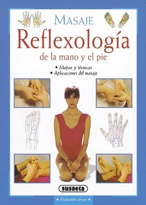 Masaje, reflexología de la mano y el pie | 9788430553617 | Varios autores