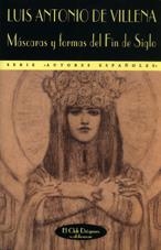 Máscaras y formas del Fin de Siglo | 9788477024132 | Villena, Luis Antonio de