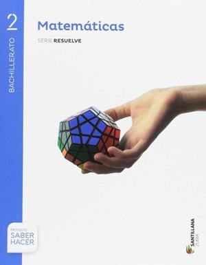 MATEMATICAS SERIE RESUELVE 2 BTO SABER HACER | 9788491088400 | Varios autores