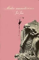 Mater amantissima | 9788472233225 | Jara, José