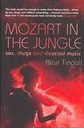 MOZART IN THE JUNGLE: SEX, DRUGS AND | 9781843544937 | BLAIR TINDALL