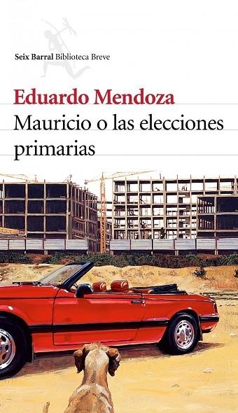 Mauricio o las elecciones primarias | 9788432212215 | Mendoza, Eduardo