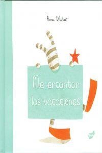 Me encantan las vacaciones | 9788492595655 | Walker, Anna