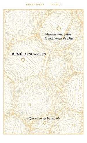 Meditaciones sobre la existencia de Dios (Serie Great Ideas 40) | 9788430616794 | René Descartes