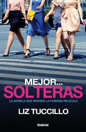 Mejor... Solteras | 9788492915835 | TUCCILLO, LIZ