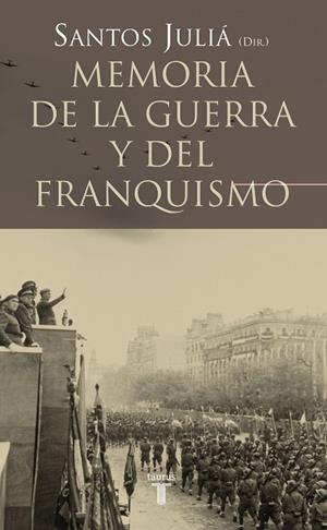 Memoria de la guerra y el franquismo | 9788430606221 | Santos Juliá