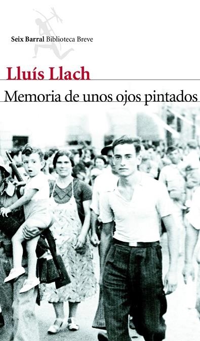 Memoria de unos ojos pintados | 9788432214011 | Llach, Lluís