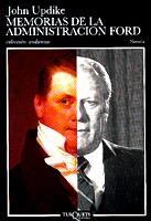 Memorias de la Administración Ford | 9788472236691 | Updike, John