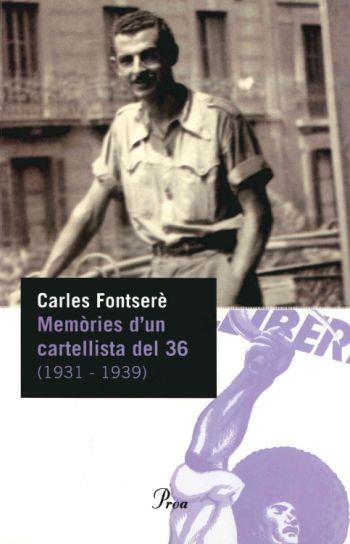 Memòries d'un cartellista del 36 | 9788484379102 | Fontsere Carrió, Carles