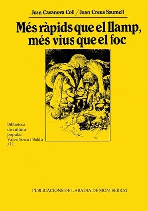 Més ràpids que el llamp, més vius que el foc. Petits éssers fantàstics en l'àmbit lingüístic català | 9788484151821 | Casanova Coll, Joan;Creus Saumell, Joan