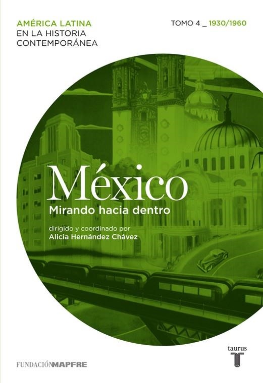 México (1930/1960) Mirando hacia dentro | 9788430608713 | Alicia Hernández Chávez