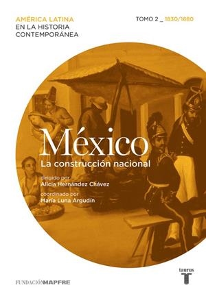 México. La construcción nacional. Tomo 2 (1830-1880) | 9788430608379 | Varios autores