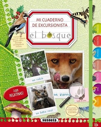 Mi cuaderno de excursionista el bosque | 9788467730036 | Susaeta, Equipo