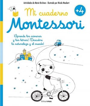 Mi cuaderno Montessori +4 | 9788408155003 | Kirchner, Marie;Maubert, Nicole