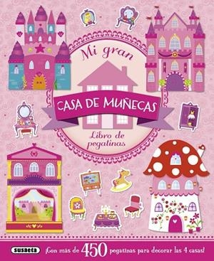 Mi gran casa de muñecas, libro de pegatinas | 9788467724677 | Susaeta, Equipo