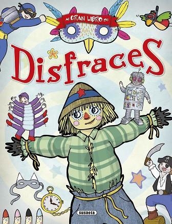 Mi gran libro de los disfraces | 9788467740202 | Benegas, Mar