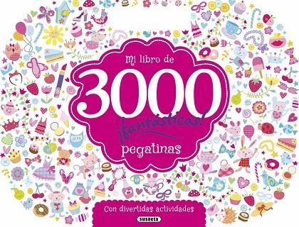 Mi libro de 3000 pegatinas ¡fantásticas! con divertidas actividades | 9788467748468 | Susaeta, Equipo