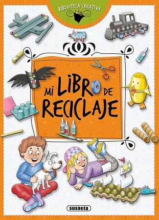 Mi libro de reciclaje | 9788467757972 | Susaeta, Equipo