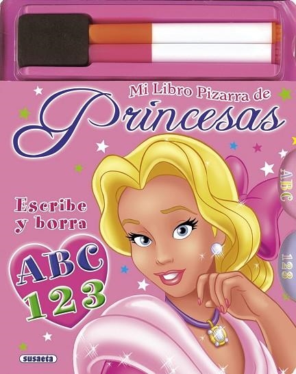 Mi libro pizarre de princesas. Ecribe y borra ABC 123 | 9788467709131 | Susaeta, Equipo