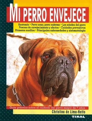 Mi perro envejece | 9788430591046 | Lima-Netto, Christina de