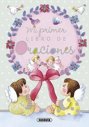 Mi primer libro de oraciones | 9788467713350 | Susaeta, Equipo
