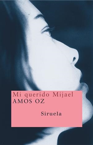 Mi querido Mijael | 9788478448982 | Oz, Amos