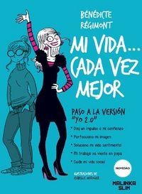 Mi vida... ¡Cada vez mejor! | 9788415322887 | Régimont, Bénédicte