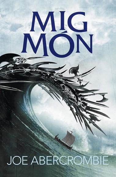 Mig món (El mar Trencat 2) | 9788415961871 | Joe Abercrombie