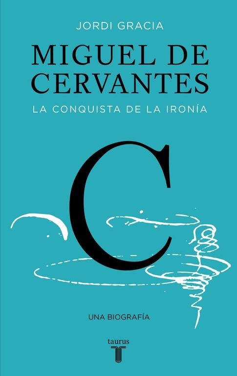 Miguel de Cervantes | 9788430619849 | Gracia, Jordi