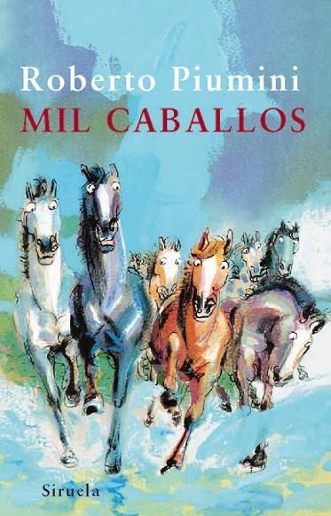 Mil caballos | 9788498413045 | Piumini, Roberto