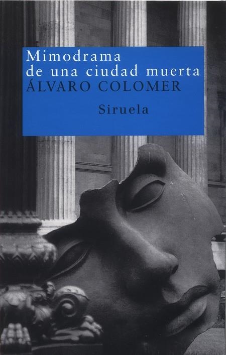 Mimodrama de una ciudad muerta | 9788478447459 | Colomer, Álvaro
