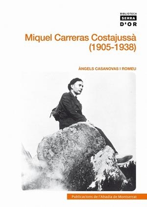 Miquel Carreras Costajussà (1905-1938) | 9788498834031 | Casanovas i Romeu, Àngels
