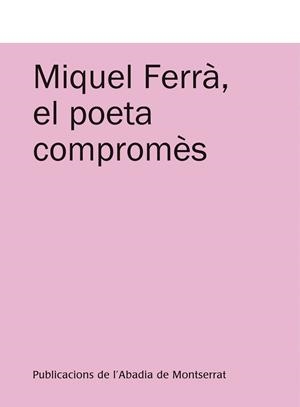 Miquel Ferrà, el poeta compromès | 9788498834086 | Varios autores