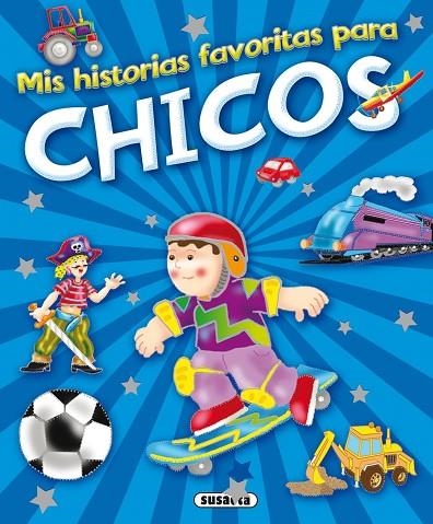 Mis historias favoritas para chicos | 9788467728552 | Susaeta, Equipo