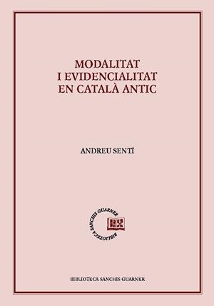 Modalitat i evidencialitat en català antic | 9788498839340 | Sentí i Pons, Andreu