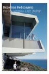 Modernism Rediscovered | 9783822839201 | Julius Shulman, Pierluigi Serraino, Peter GÃ¶ssel