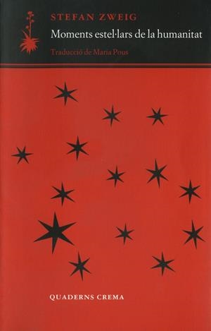 MOMENTS ESTEL·LARS DE LA HUMANITAT | 9788477274216 | STEFAN ZWEIG