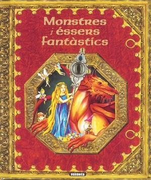 Monstres i éssers fantàstícs | 9788430525775 | Susaeta, Equipo